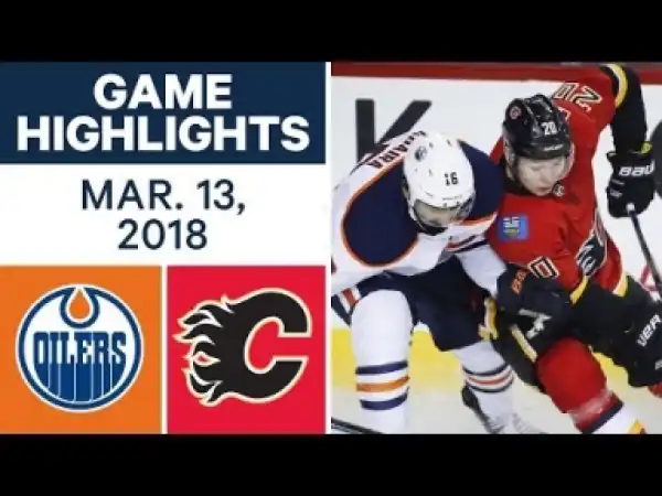 Video: NHL Game Highlights - Oilers vs Flames March 13th 2018 HD
